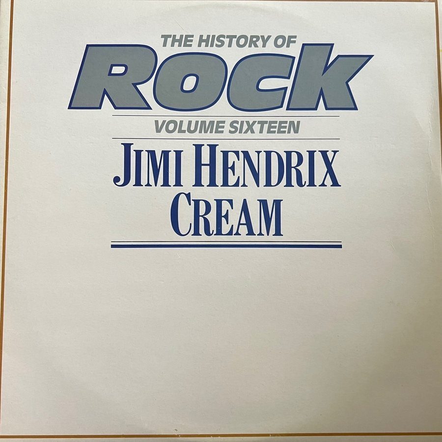 Jimi Hendrix / Cream The History Of Rock (Volume Sixteen)