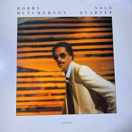 Bobby Hutcherson – Solo / Quartet