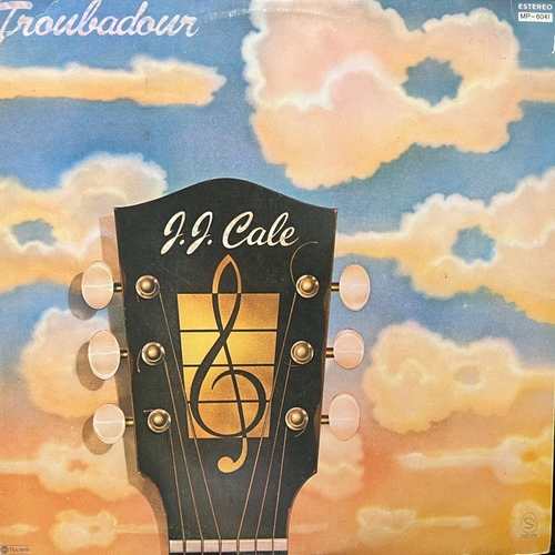 J.J. Cale – Troubadour