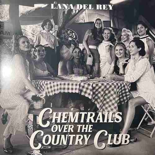Lana Del Rey – Chemtrails Over The Country Club