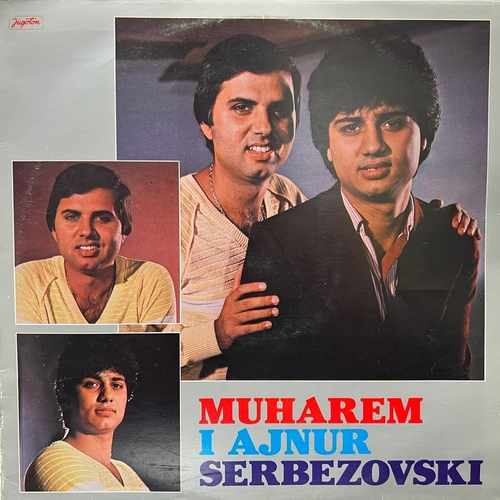 Muharem Serbezovski I Ajnur Serbezovsk ‎– Muharem I Ajnur Serbezovski