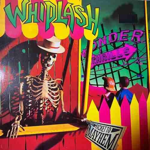 Whiplash – Ticket To Mayhem