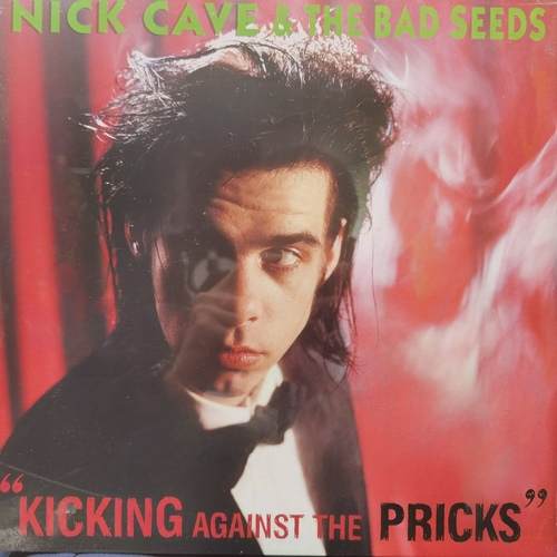Nick Cave & The Bad Seeds – Kicking Against The Pricks