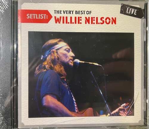 Willie Nelson – Setlist: The Very Best Of Willie Nelson Live