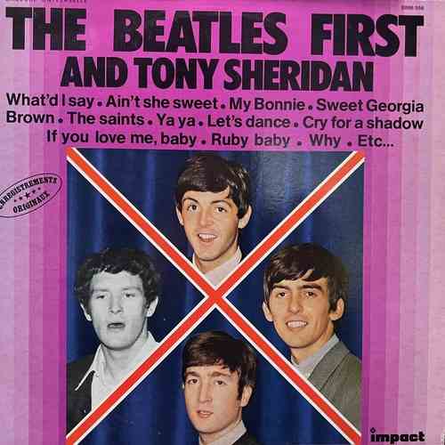 The Beatles And Tony Sheridan – The Beatles First And Tony Sheridan