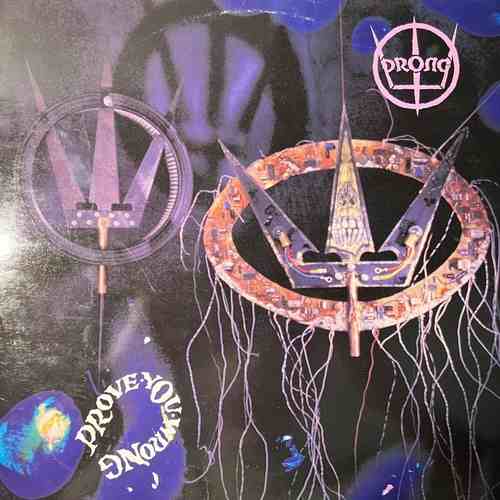Prong – Prove You Wrong