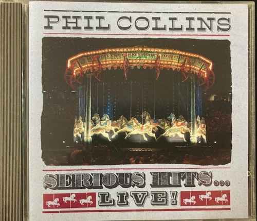 Phil Collins ‎– Serious Hits...Live!