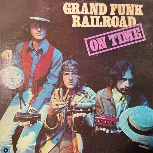 Grand Funk Railroad – On Time
