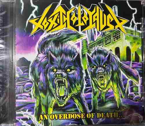 Toxic Holocaust – An Overdose Of Death...