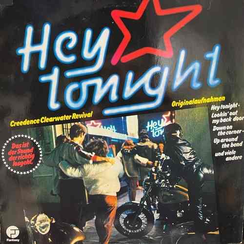 Creedence Clearwater Revival – Hey Tonight