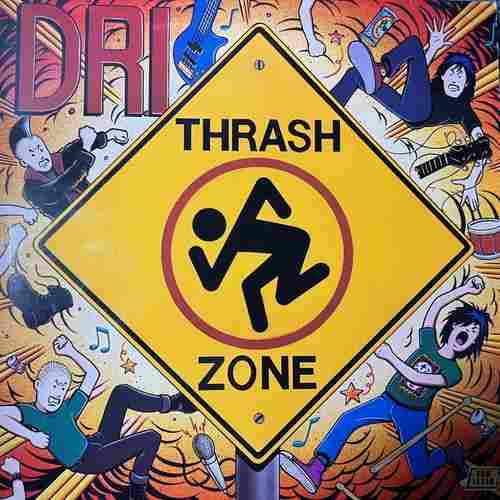 D.R.I. – Thrash Zone