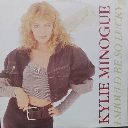 Kylie Minogue ‎– I Should Be So Lucky