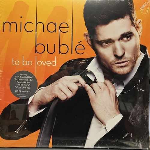 Michael Bublé ‎– To Be Loved