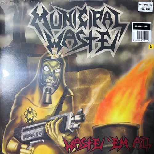 Municipal Waste – Waste 'Em All