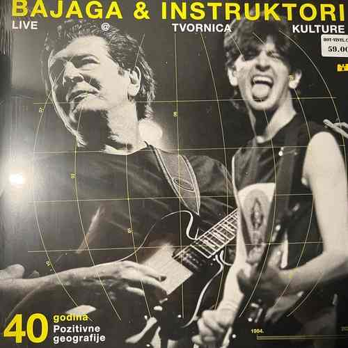 Bajaga I Instruktori – 40 godina Pozitivne geografije - Live @ Tvornica Kulture