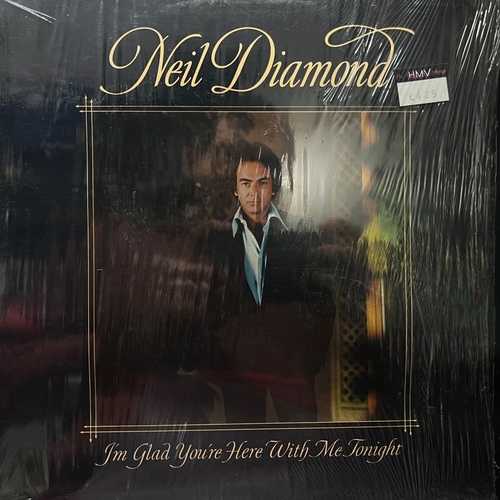 Neil Diamond – I'm Glad You're Here With Me Tonight