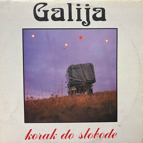 Galija ‎– Korak Do Slobode