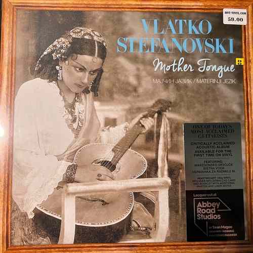 Vlatko Stefanovski – Mother Tongue / Мајчин јазик / Maternji jezik