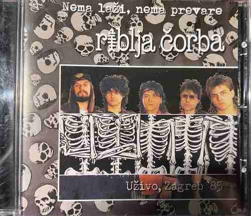 Riblja Čorba – Nema Laži, Nema Prevare - Uživo, Zagreb '85