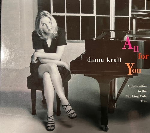 Diana Krall – All For You (A Dedication To The Nat King Cole Trio)