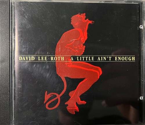 David Lee Roth – A Little Ain't Enough