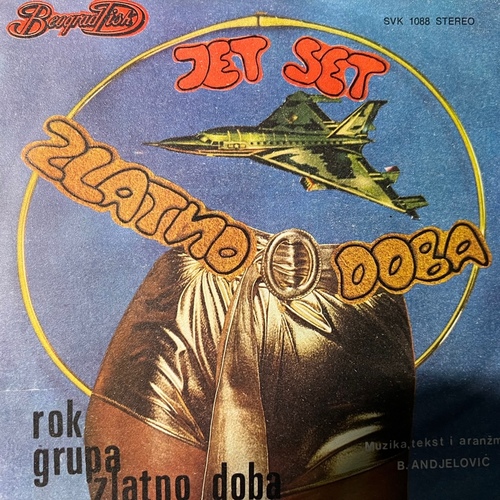 Rok Grupa Zlatno Doba – Jet Set / Zlatno Doba