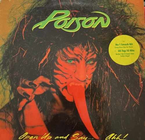 Poison ‎– Open Up And Say ...Ahh!