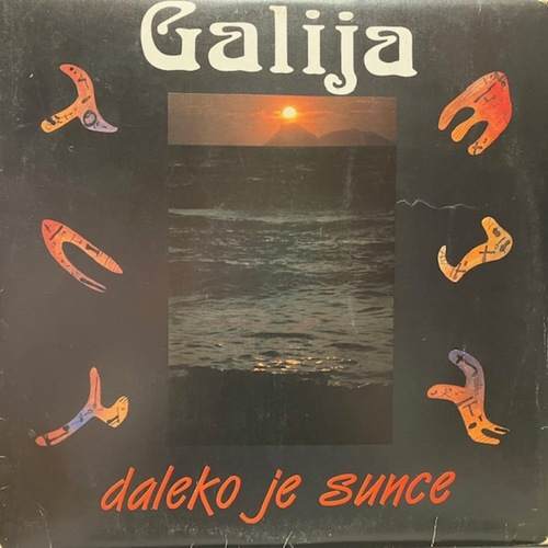 Galija – Daleko Je Sunce