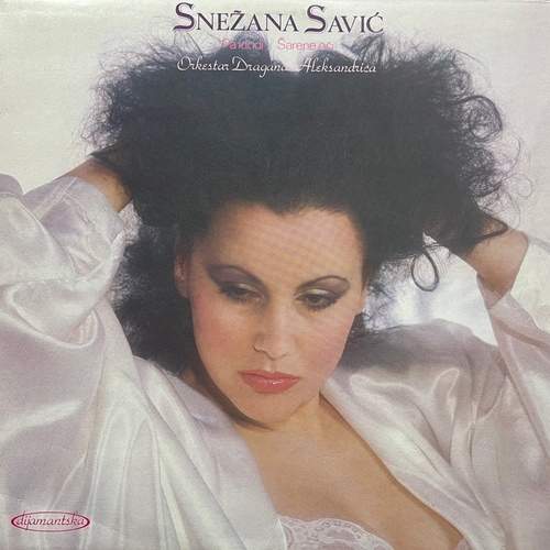 Snežana Savić ‎– Pa Idi, Idi / Šarene Oči