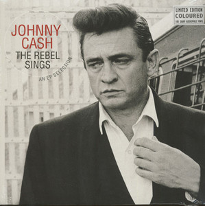 Johnny Cash ‎– The Rebel Sings - An EP Selection