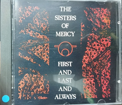 The Sisters Of Mercy – First And Last And Always