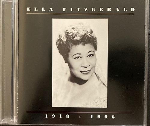 Ella Fitzgerald – 1918 - 1996