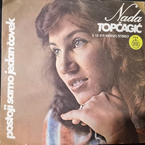 Nada Topčagić – Postoji Samo Jedan Čovjek / Dva Zlatna Prstena