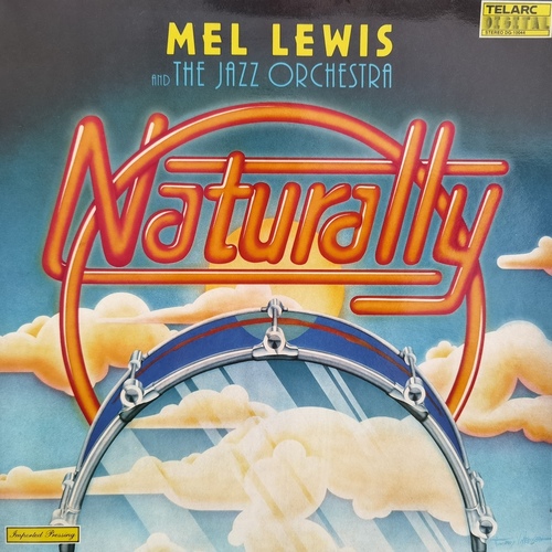 Mel Lewis And The Jazz Orchestra – Naturally