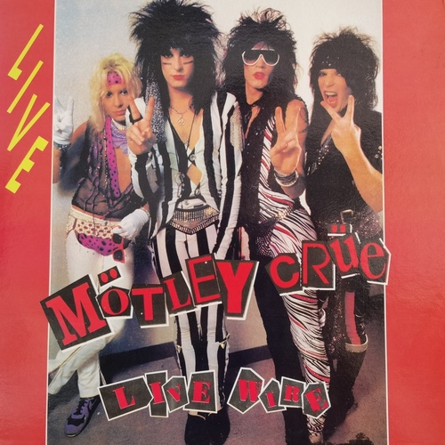 Mötley Crüe – Live Wire