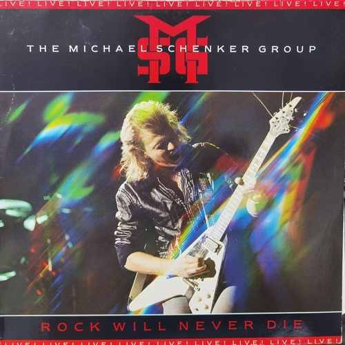 The Michael Schenker Group ‎MSG – Rock Will Never Die
