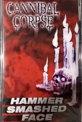 Cannibal Corpse – Hammer Smashed Face