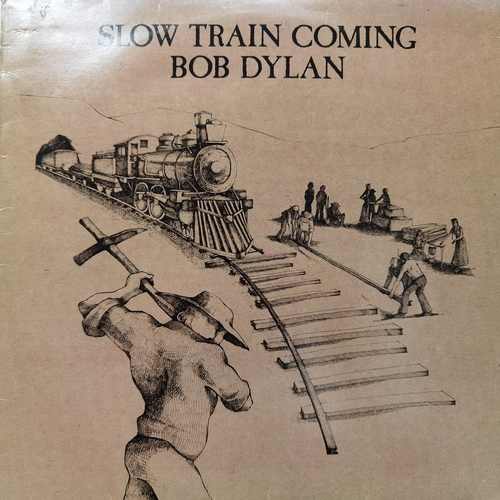 Bob Dylan ‎– Slow Train Coming