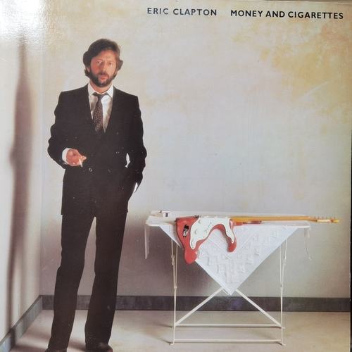Eric Clapton ‎– Money And Cigarettes