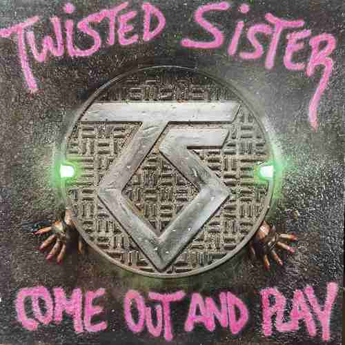 Twisted Sister – Come Out And Play