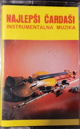 Narodni Orkestar RTV Novi Sad = Aj Ujvideki RTV Nepi Zenekara Pod Upravom = Vezeto Primas Ignaca Šena = Schőn Ignác– Najlepši Čardaši - Instrumentalna Muzika = Csárdás Muzsika