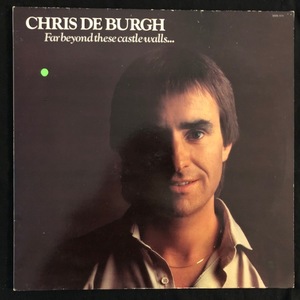 Chris de Burgh ‎– Far Beyond These Castle Walls