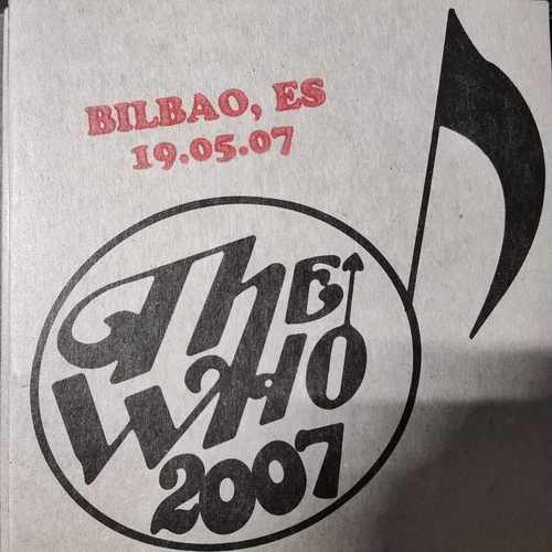 The Who – 2007 - Bilbao, ES 19.05.07 - DVD