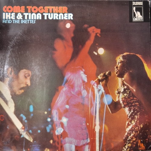 Ike & Tina Turner & The Ikettes – Come Together