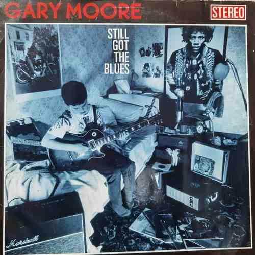 Gary Moore ‎– Still Got The Blues