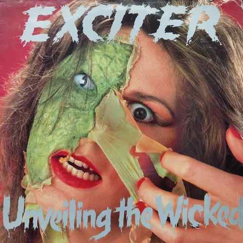 Exciter ‎– Unveiling The Wicked