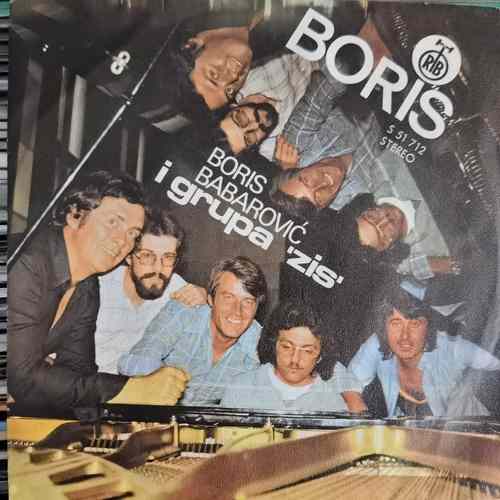 Boris Babarović I ZIS – Sumorna Jutra / Ti Nemaš Ništa Od Tog