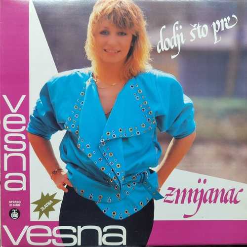 Vesna Zmijanac ‎– Dođi Što Pre