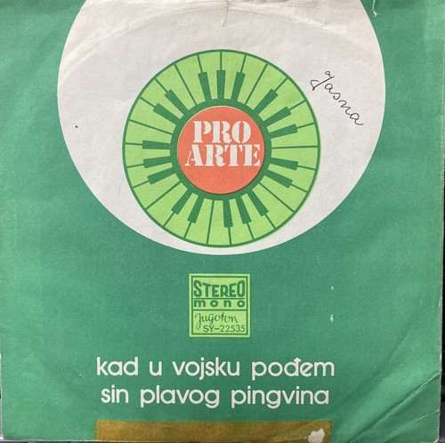 Pro Arte – Kad U Vojsku Pođem / Sin Plavog Pingvina