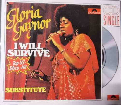 Gloria Gaynor – I Will Survive / Substitute